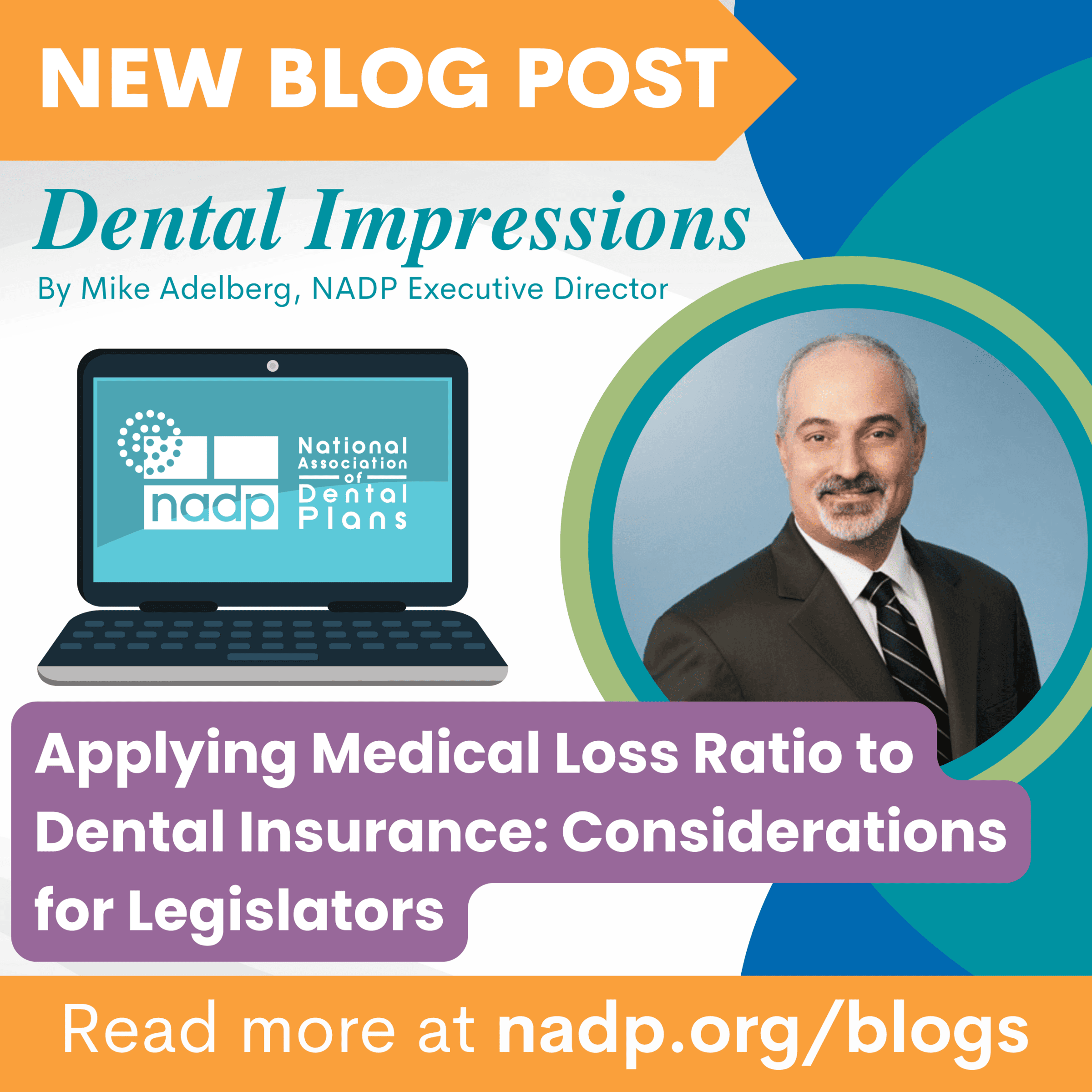 Applying Medical Loss Ratio to Dental Insurance Considerations for Legislators Applying Medical Loss Ratio to Dental Insurance Considerations for Legislators